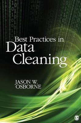 Best practices in data cleaning: a complete guide to everything you need to do before and after collecting your data, ISBN: 9781412988018