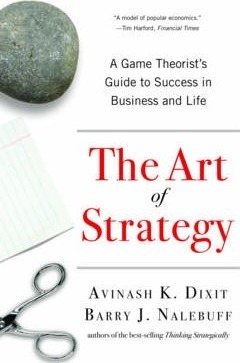 The Art of Strategy: A Game Theorist's Guide to Success in Business and Life, ISBN: 9780393337174