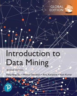 Introduction to Data Mining, ISBN: 9780273769224