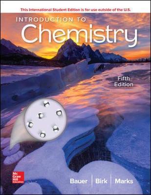 Introduction to Chemistry, ISBN: 9781260085303