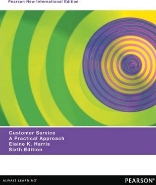 Customer Service: Pearson New International Edition: A Practical Approach, ISBN: 9781292040356