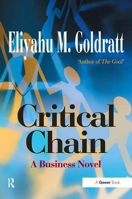 Critical Chain, ISBN: 9780566080388