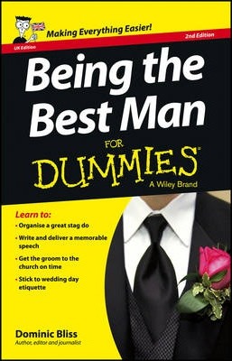 Being The Best Man For Dummies 2E, ISBN: 9781118650431