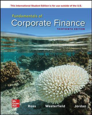 Fundamentals of Corporate Finance, ISBN: 9781265553609
