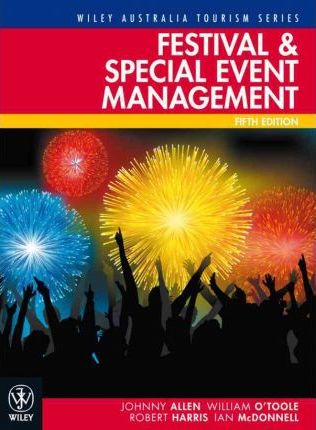 Festival and Special Event Management, ISBN: 9781742164618