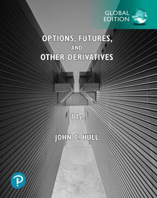 Options, Futures and Other Derivatives, Global Edition (OR), ISBN: 9781292410654