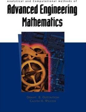Analytical and Computational Methods of Advanced Engineering Mathematics, ISBN: 9780387982656