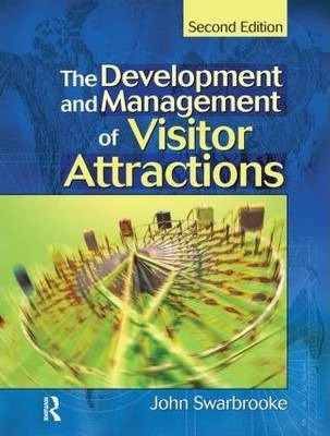 Development and Management of Visitor Attractions, ISBN: 9780750651691