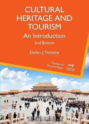 Cultural heritage and tourism: An introduction, ISBN: 9781845417703