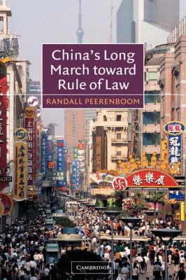 China's Long March Toward Rule of Law, ISBN: 9780521016742