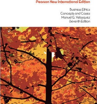 Business Ethics: Concepts and Cases, ISBN: 9781292022819
