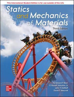 Statics and Mechanics of Materials, ISBN: 9781260570984